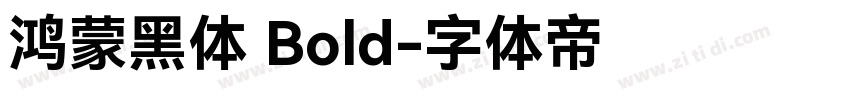 鸿蒙黑体 Bold字体转换